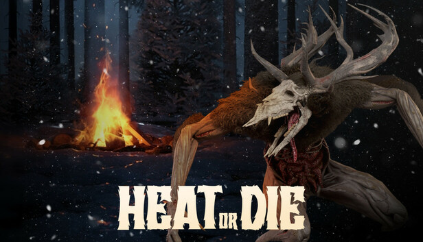 Heat or Die