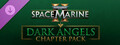 Warhammer 40,000: Space Marine 2 - Dark Angels Chapter Pack