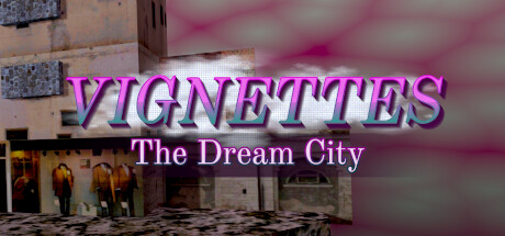 Vignettes: The Dream City Cheat Engine/CT