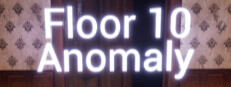 Floor 10 Anomaly