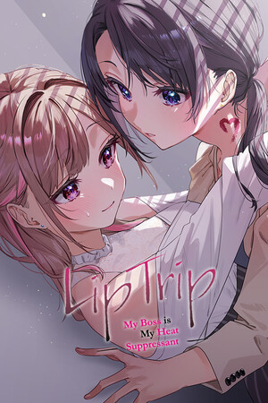 Cover art of LipTrip ~My Boss Is My Heat Suppressant?!~