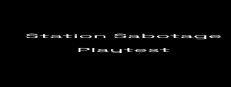 Station Sabotage Playtest game capsule image