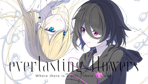 Everlasting Flowers - Where there is a will, there is a way on Steam