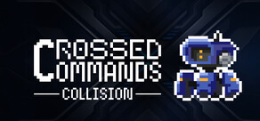 Crossed Commands: Collision