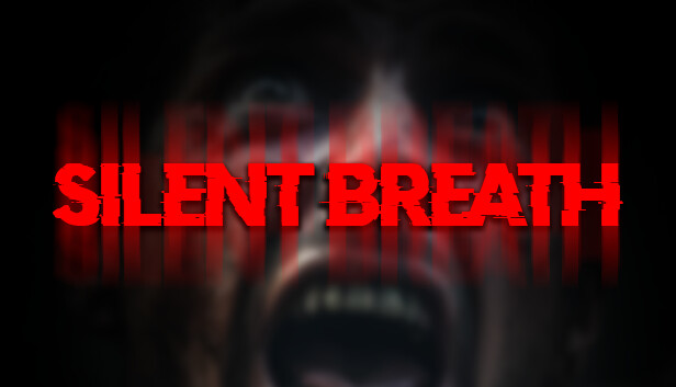 Steam：SILENT BREATH