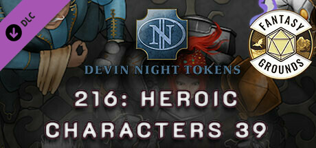 Fantasy Grounds - Devin Night Pack 216: Heroic Characters 39 Header Image
