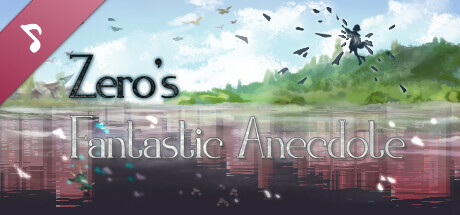 Zero's Fantastic Anecdote Soundtrack banner image