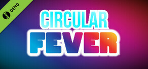Circular Fever Demo