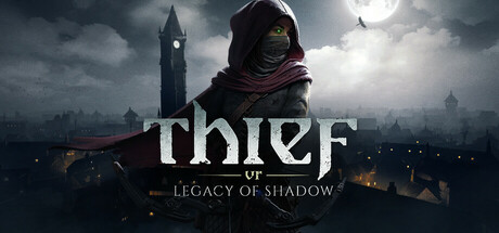 Thief VR: Legacy of Shadow game cover