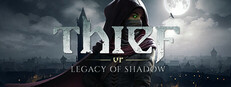 Thief VR: Legacy of Shadow