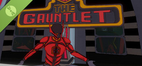 The Gauntlet Demo