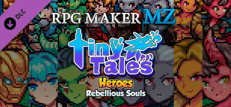 RPG Maker MZ - MT Tiny Tales Heroes - Rebellious Souls