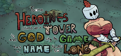 Some Heroines Climb Up a Tower to Ask God Why the Game Has a Name That's So Long Cheat Engine/CT