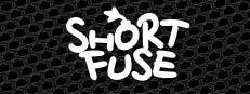 SHORT FUSE