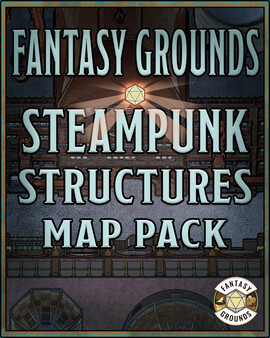 Fantasy Grounds - FG Steampunk Structures Map Pack