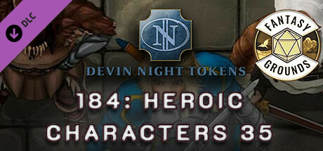 Fantasy Grounds - Devin Night Pack 184: Heroic Characters 35 Header Image