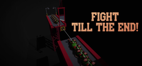 Fight till the End! banner image