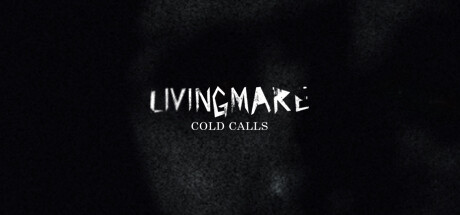 Livingmare Cold Calls steam charts