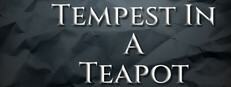 Tempest In A Teapot