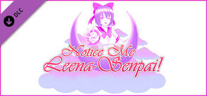 Notice Me Leena-senpai! - Art pack