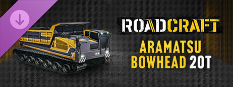 RoadCraft – Aramatsu Bowhead 20T cover art