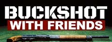 Buckshot With Friends