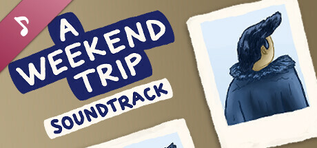 A Weekend Trip Soundtrack banner image