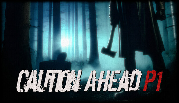 Caution Ahead: Part 1
