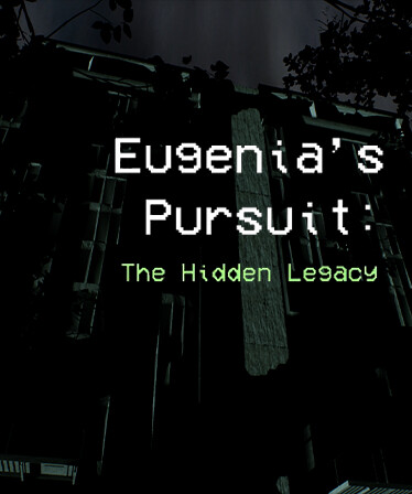 Eugenia's Pursuit: The Hidden Legacy