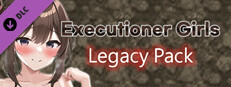 Executioner Girls - Legacy Pack game capsule image
