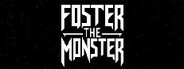 Foster The Monster