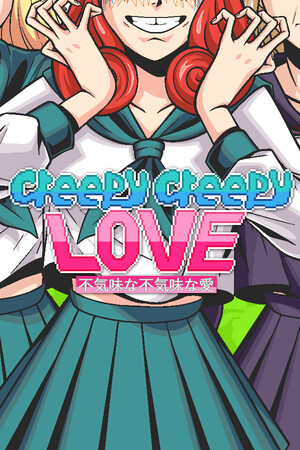 Creepy Creepy Love