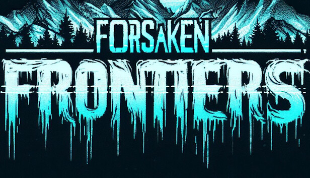 Trailer Forsaken Frontiers