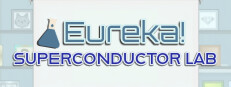Eureka! Superconductor Lab