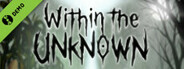 Within the Unknown Demo