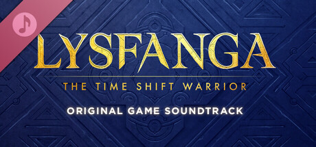 Lysfanga: The Time Shift Warrior (Original Game Soundtrack)