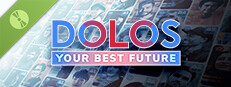 DOLOS: Your Best Future Demo Small Capsule Image