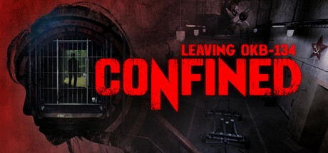 Cover of CONFINED: Leaving OKB-134 on Steam