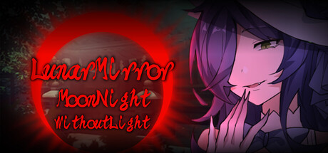 LunarMirror:MoonNightWithoutLight