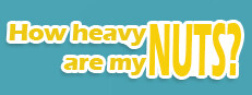 How Heavy Are My Nuts