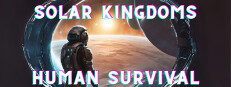 Solar Kingdoms: Human Survival