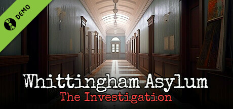 Whittingham Asylum: The Investigation Demo cover art
