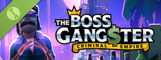 Demo The Boss Gangster: Criminal Empire 