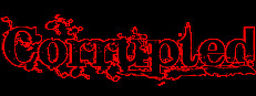 Corrupted