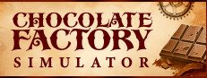 Chocolate Factory Simulator Banner