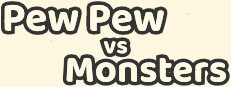 Pew Pew vs Monsters