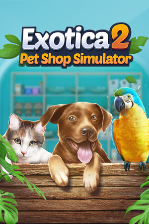 Exotica 2: Pet Shop Simulator cover art