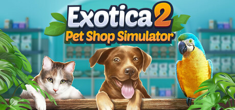 Exotica Pet Shop Simulator 2 cover art