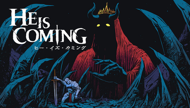 He is Coming ヒー・イズ・カミング