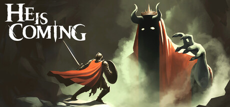 He is Coming